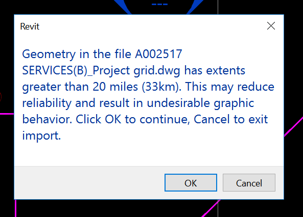 Geometry in the file dwg has extents greater than 20 miles (33km). This may reduce reliability and result in undesirable graphic behavior. Click OK to continue, Cancel to exit import.